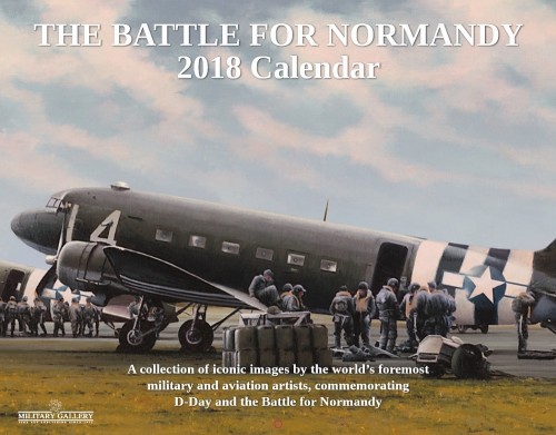 The Battle for Normandy 2018 Calendar